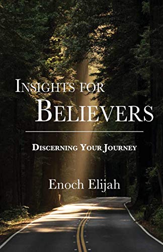 Insights for Believers  Discovering Your Journey [Paperback]