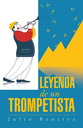 Leyenda De Un Trompetista (spanish Edition) [Paperback]