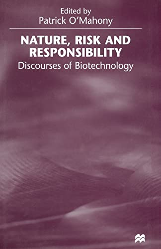 Nature, Risk and Responsibility: Discourses of Biotechnology [Paperback]