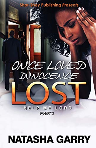 Once Loved Innocence Lost Part 2  Help Me Lord [Paperback]