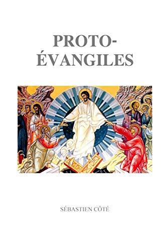 Proto-Evangiles [Paperback]