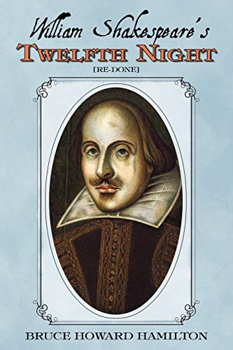 William Shakespeare's Twelfth Night [Re-Done] [Paperback]