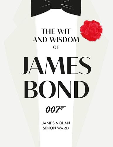 The Wit and Wisdom of James Bond [Hardcover]
