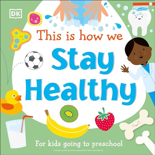 This Is How We Stay Healthy For kids going to preschool [Board book]