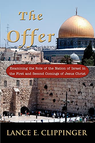 Offer  Examining the Role of the Nation of Israel in the First and Second Comin [Unknown]