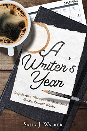 Writer's Year  Daily Insights, Challenges, and Inspirations for the Devout Writ [Paperback]