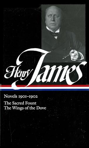 Henry James Novels 1901-1902 (LOA 162) The Sacred Fount / The Wings of the Do [Hardcover]