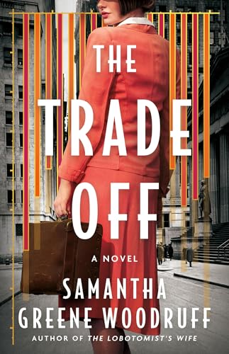 The Trade Off A Novel [Paperback]