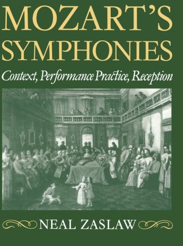 Mozart's Symphonies Context, Performance Practice, Reception [Paperback]