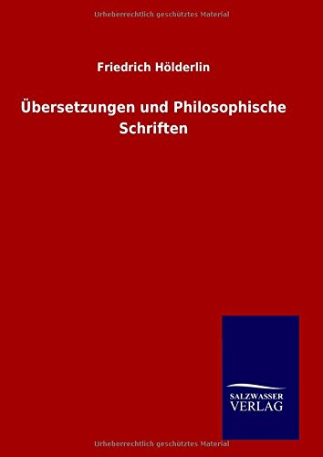 bersetzungen Und Philosophische Schriften (german Edition) [Hardcover]