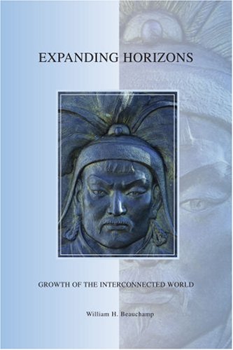 Expanding Horizons Growth Of The Interconnected World [Paperback]