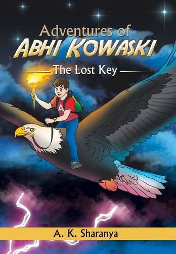 Adventures Of Abhi Kowaski The Lost Key [Hardcover]