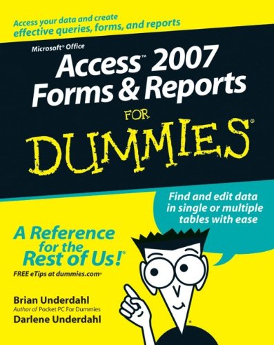 Access 2007 Forms and Reports For Dummies [Paperback]