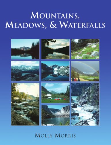 Mountains, Meadows, and Waterfalls [Paperback]