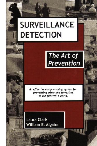 Surveillance Detection, The Art Of Prevention [Paperback]