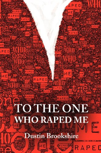 To The One Who Raped Me [Paperback]