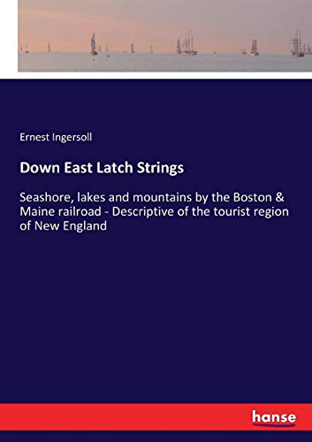 Down East Latch Strings [Paperback]