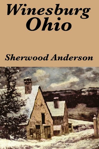 Winesburg, Ohio By Sherwood Anderson [Paperback]
