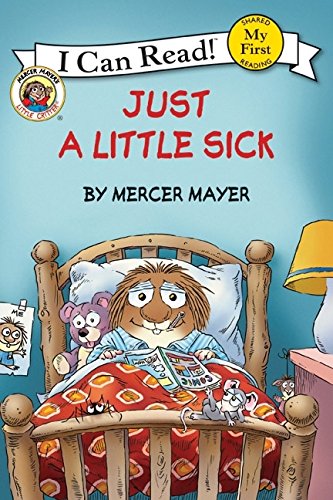 Little Critter Just A Little Sick (my First I Can Read) [Paperback]