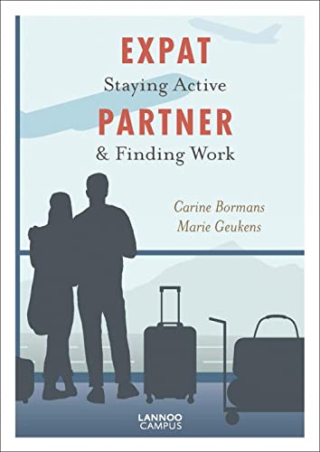Expat Partner Staying Active &amp Finding Work [Paperback]
