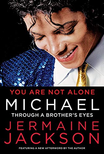 You Are Not Alone Michael Through a Brother&39s Eyes [Paperback]