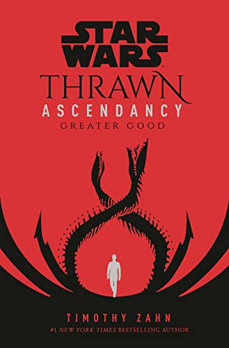 Star Wars Thrawn Ascendancy (Book II Greater Good) [Hardcover]