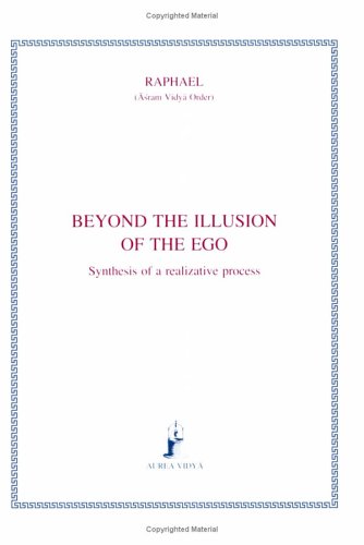 Beyond The Illusion Of The Ego [Paperback]
