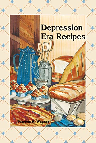 Depression Era Recipes [Hardcover]