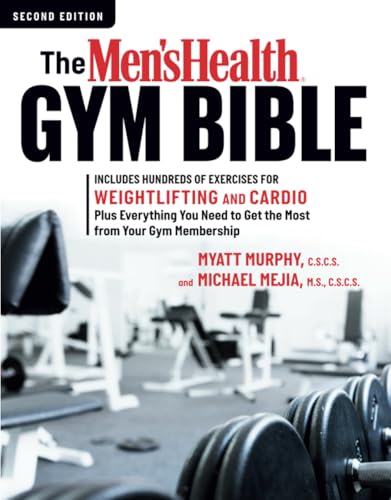 The Men's Health Gym Bible (2nd edition) Includes Hundreds of Exercises for Wei [Paperback]