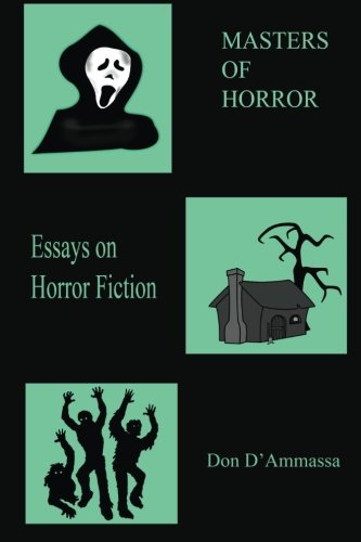 Masters Of Horror Volume One Essays On Horror Fiction (volume 1) [Paperback]