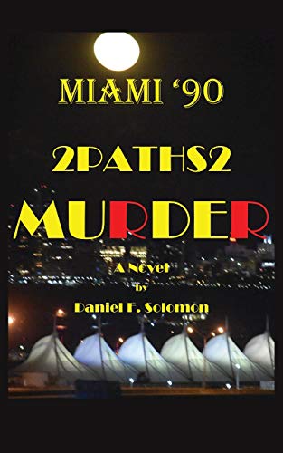 Miami '90  2Paths2 Murder a Novel [Paperback]