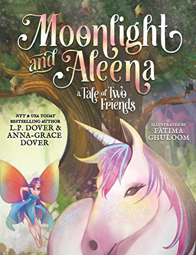 Moonlight and Aleena  A Tale of Two Friends [Hardcover]