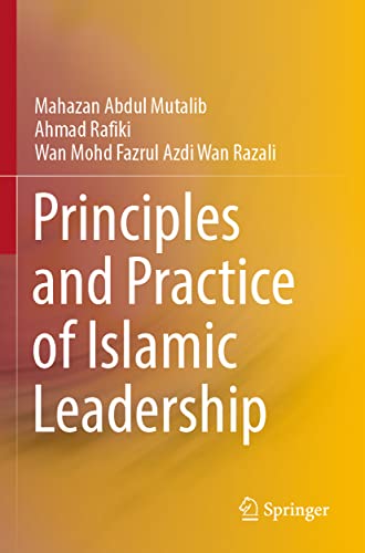 Principles and Practice of Islamic Leadership [Paperback]