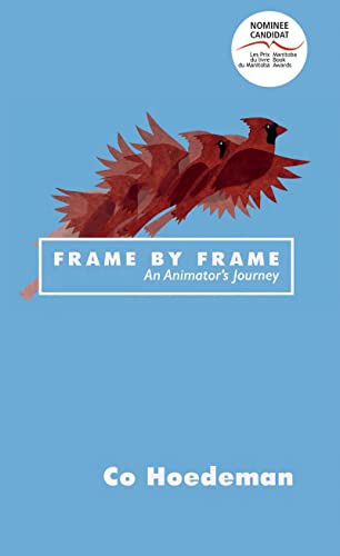 Frame by Frame An Animator's Journey [Hardcover]
