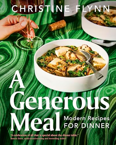 A Generous Meal Modern Recipes for Dinner [Hardcover]