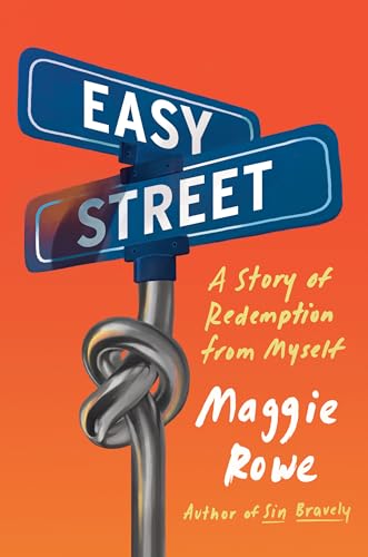 Easy Street A Story of Redemption from Myself [Paperback]