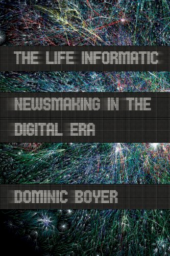 The Life Informatic Newsmaking In The Digital Era (expertise Cultures And Tech [Paperback]