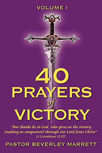 40 Prayers Of Victory  but Thanks Be To God, Who Gives Us The Victory (making U [Paperback]