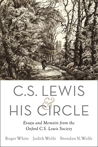 C. S. Lewis and His Circle Essays and Memoirs from the Oxford C.S. Lewis Societ [Hardcover]