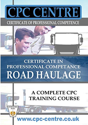 Certificate In Professional Competence National Road Haulage - A Complete Cpc Tr [Paperback]