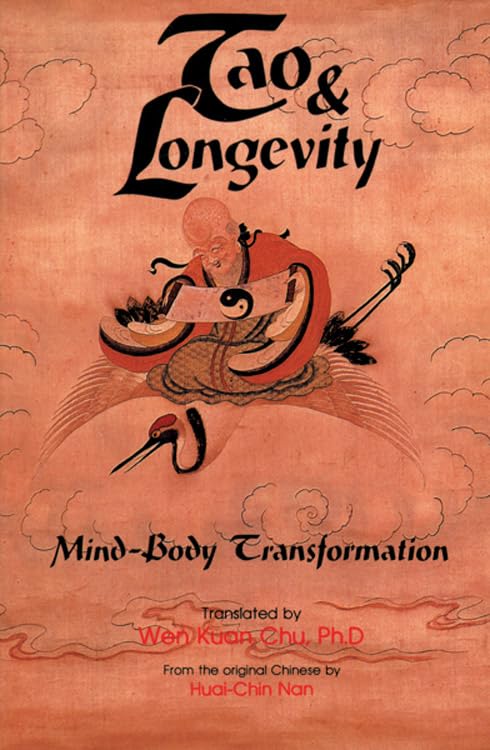 Tao & Longevity Mind-Body Transformation [Paperback]