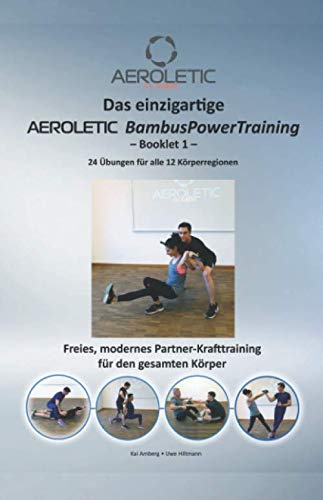 Einzigartige AEROLETIC BambusPowerTraining - Booklet 1  Freies Krafttraining Mi [Paperback]