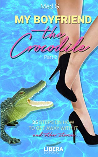 My Boyfriend The Crocodile