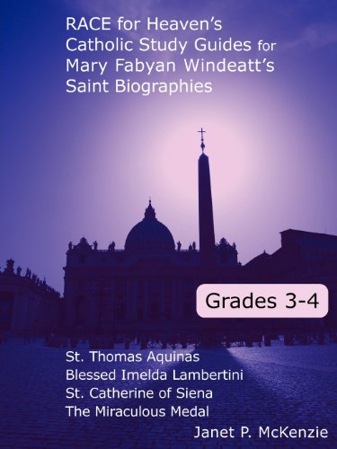 Race For Heaven's Catholic Study Guides For Mary Fabyan Windeatt's Saint Biograp [Paperback]