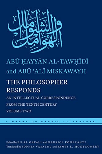 The Philosopher Responds An Intellectual Correspondence from the Tenth Century, [Hardcover]
