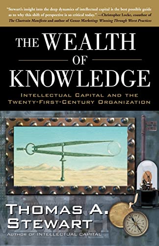 The Wealth of Knowledge Intellectual Capital and the Twenty-first Century Organ [Paperback]