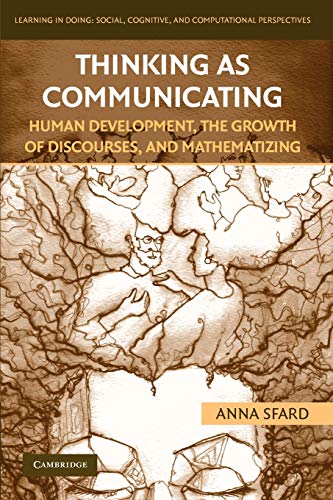 Thinking as Communicating Human Development, the Growth of Discourses, and Math [Paperback]