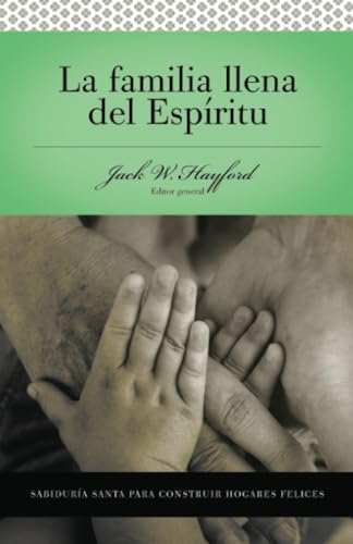 Serie Vida en Plenitud  La Familia Llena del Espritu Sabidura santa para edi [Paperback]