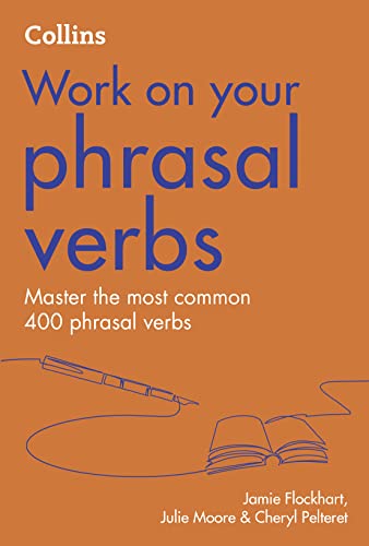 Collins Work on Your Phrasal Verbs [Paperback]