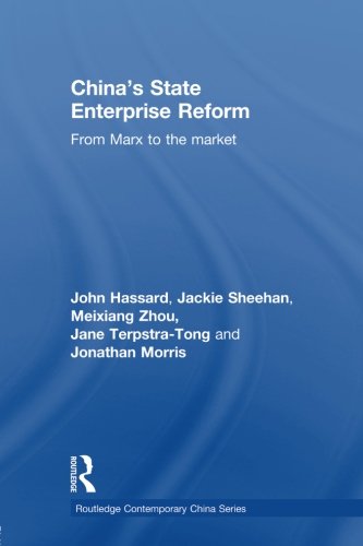 China's State Enterprise Reform From Marx to the Market [Paperback]